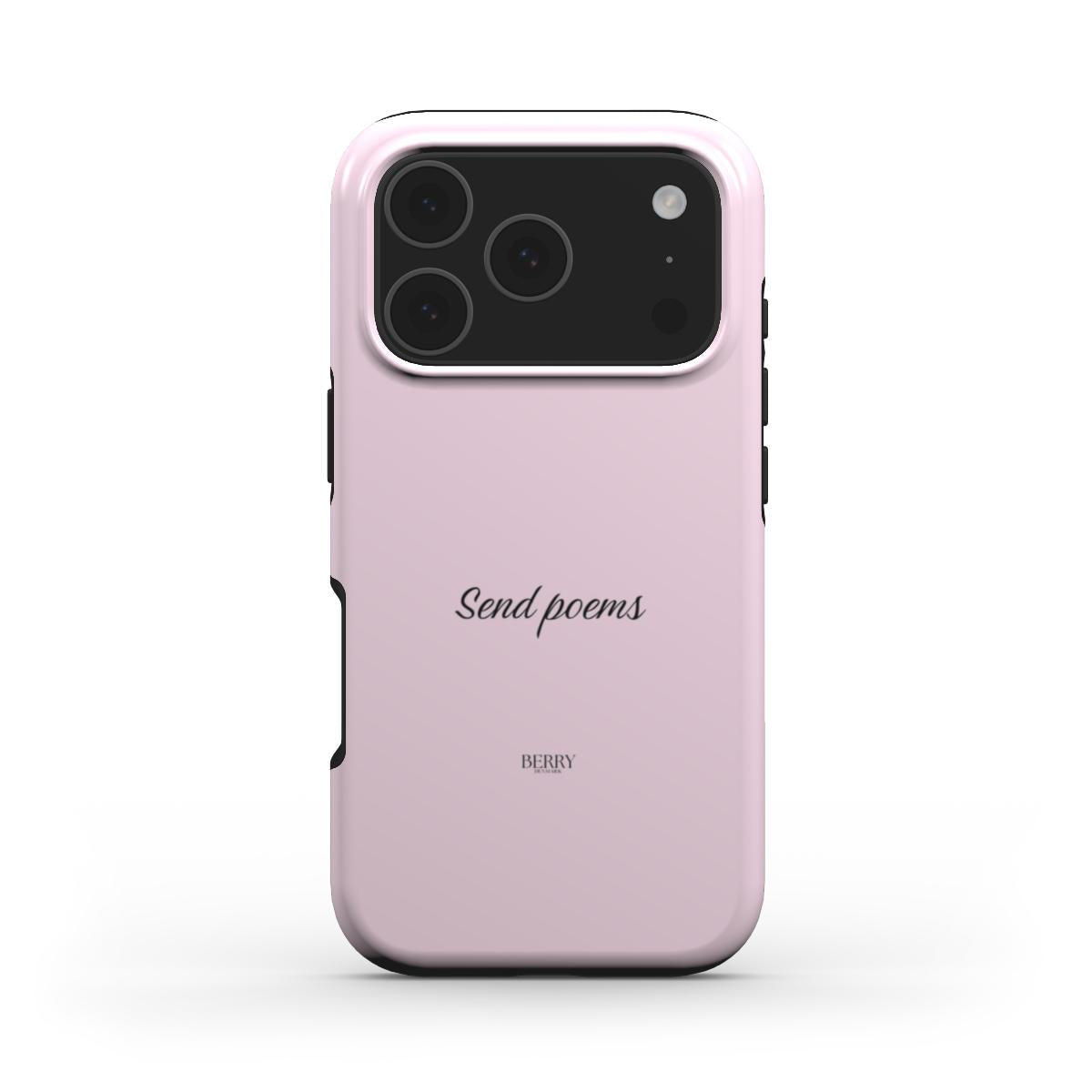 Trendy pink phone case with elegant "Send poems" script, featuring a feminine and aesthetic design perfect for that girly, beautiful style.