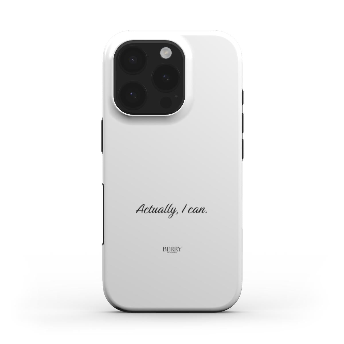 Minimalist white phone case with elegant cursive text "Actually, I can" and a sleek, trendy feminine design for a stylish, confident look.