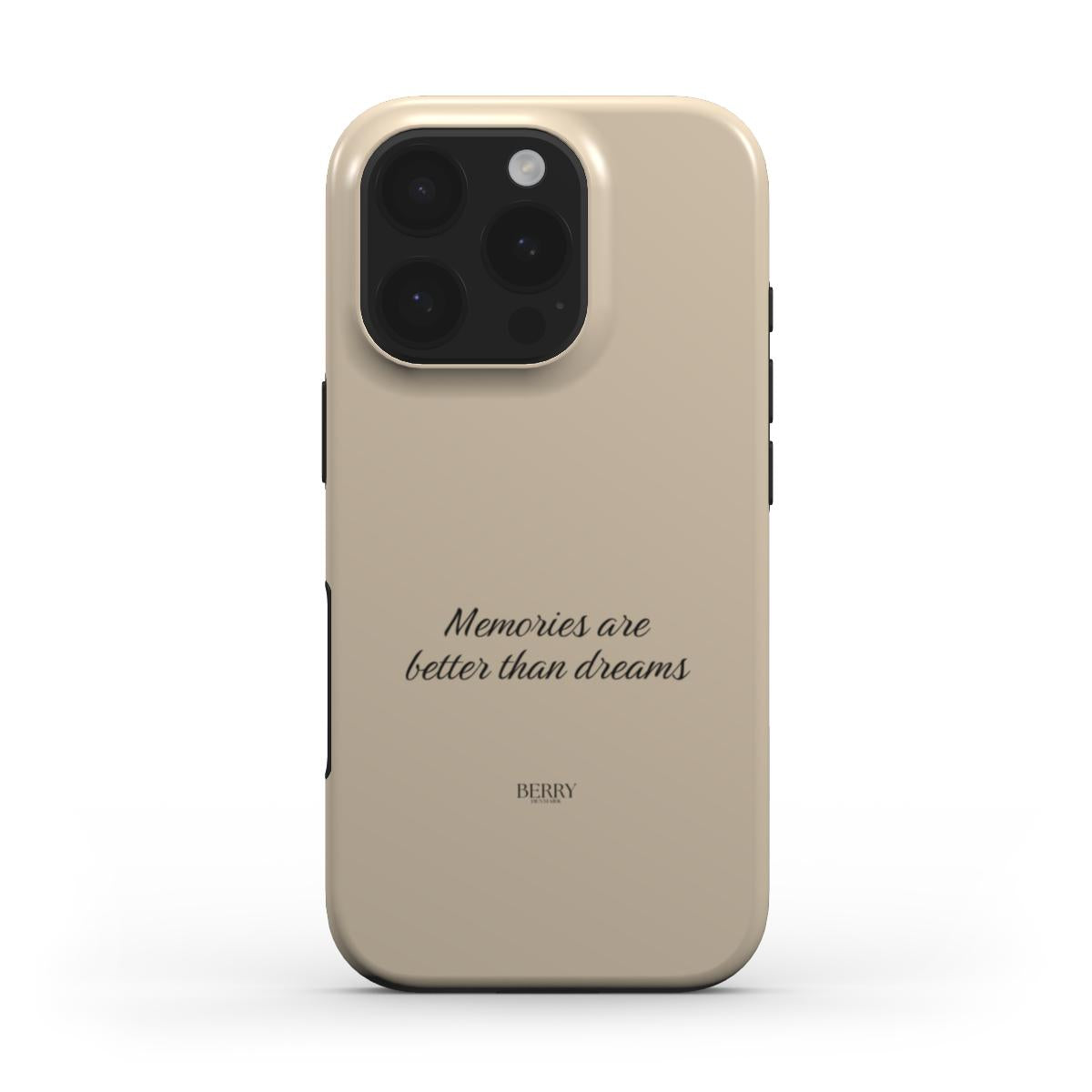 Beige trendy phone case with elegant script phrase "Memories are better than dreams," offering a feminine, aesthetic, and popular stylish accessory.